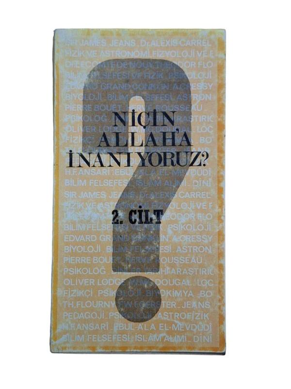 Niçin Allah'a İnanıyoruz 2.Cilt