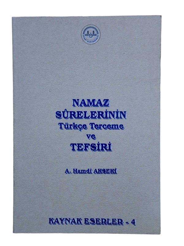 Namaz Sûrelerinin Türkçe Terceme ve Tefsiri
