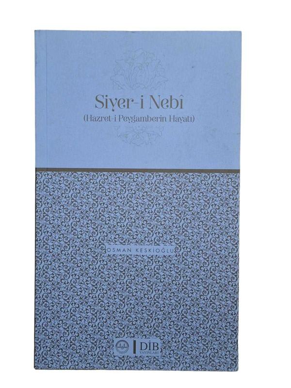 Siyer-i Nebi Hazret-i Peygamberin Hayatı