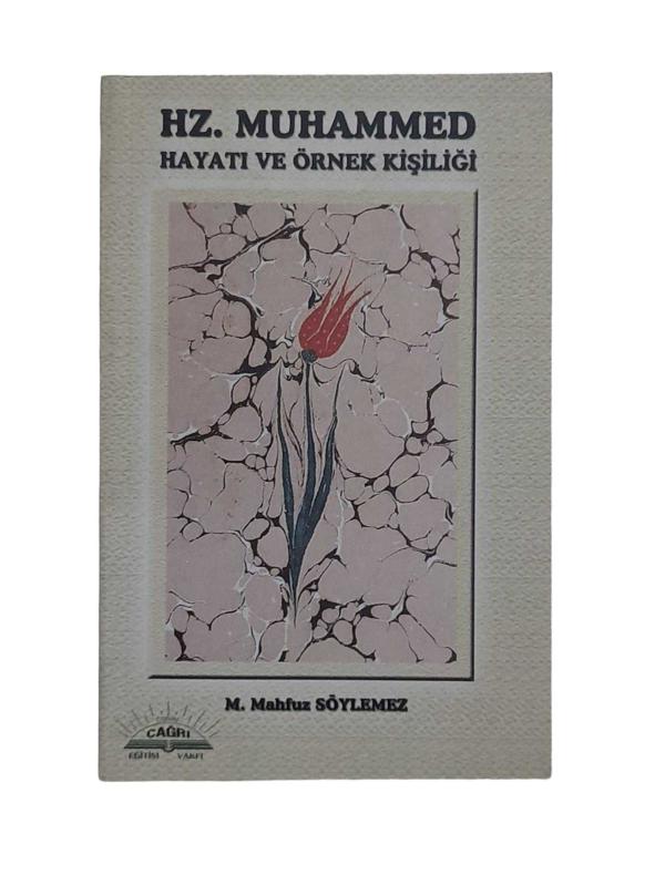 Hz. Muhammed Hayatı ve Örnek Kişiliği