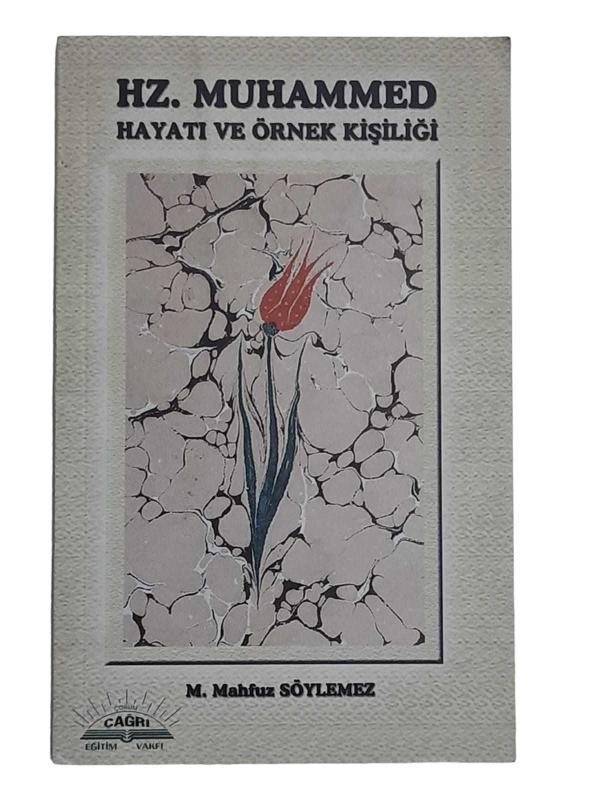 Hz. Muhammed Hayatı ve Örnek Kişiliği