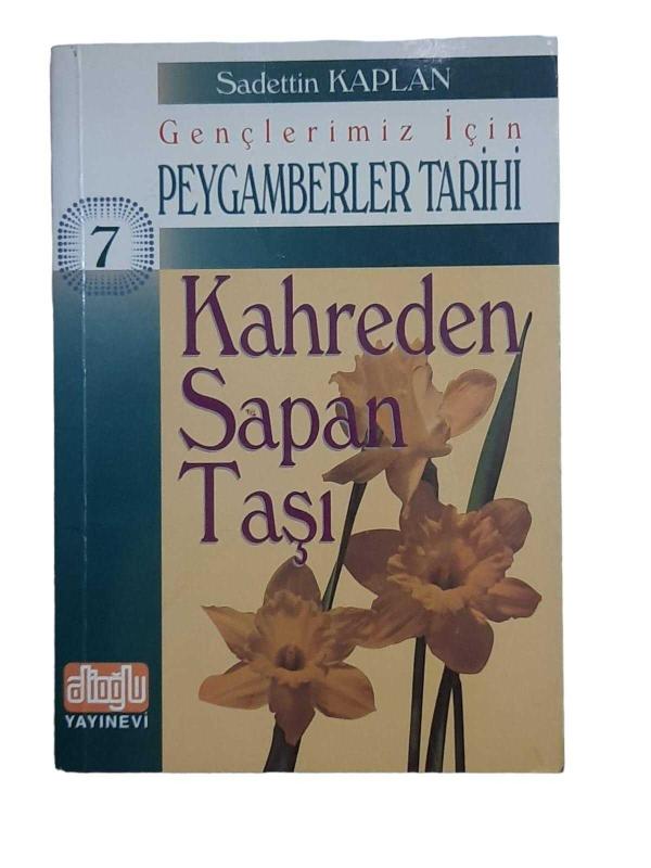 Kahreden Sapan Taşı Gençlerimiz için Peygamberler Tarihi