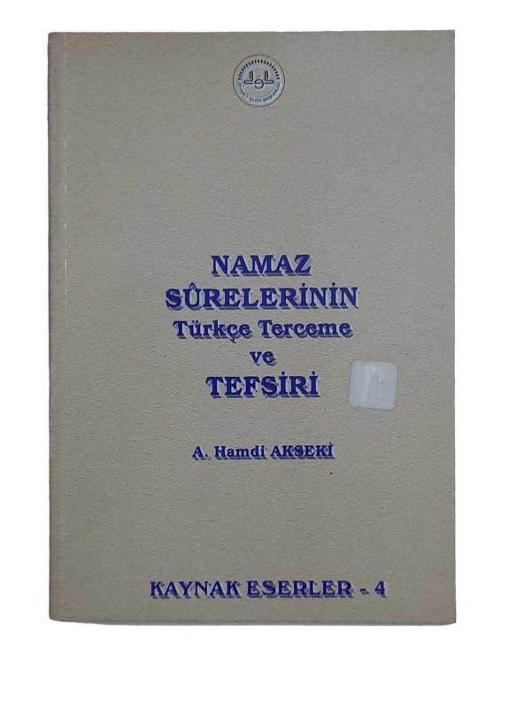 Namaz Surelerinin Türkçe Terceme ve Tefsiri