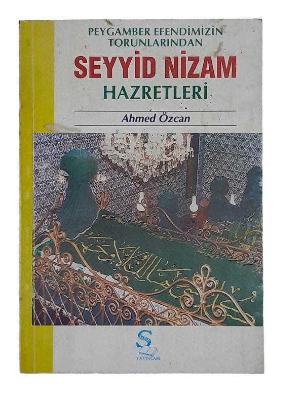 Peygamber Efendimizin Torunlarından Seyyid Nizam Hazretleri