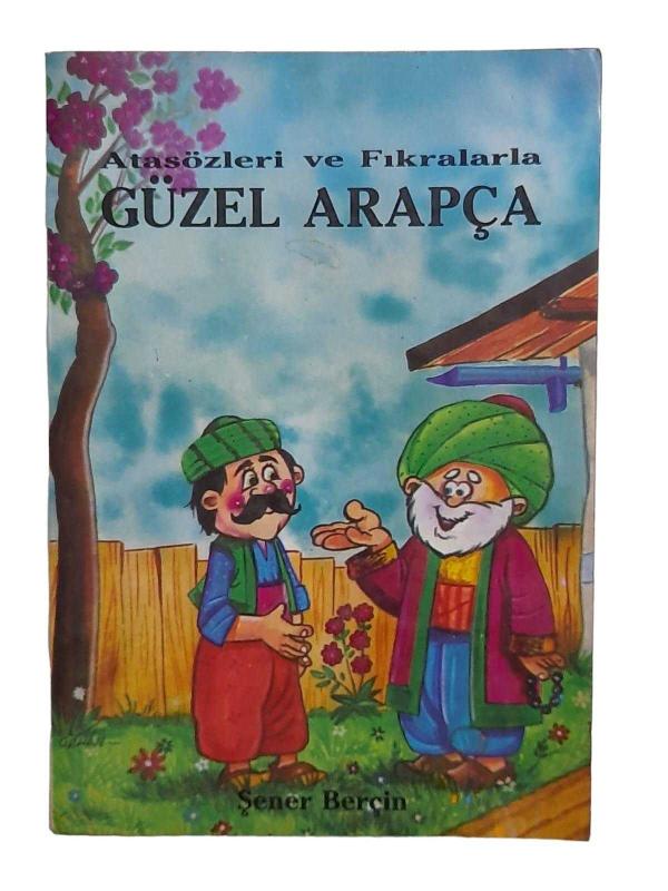 Atasözleri ve Fıkralarla Güzel Arapça