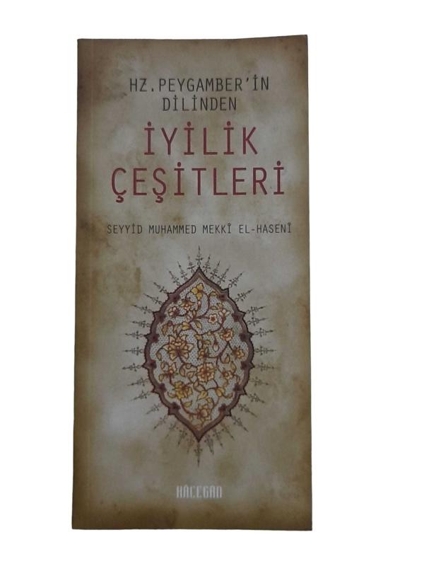 Hz. Peygamber'in Dilinden İyilik Çeşitleri