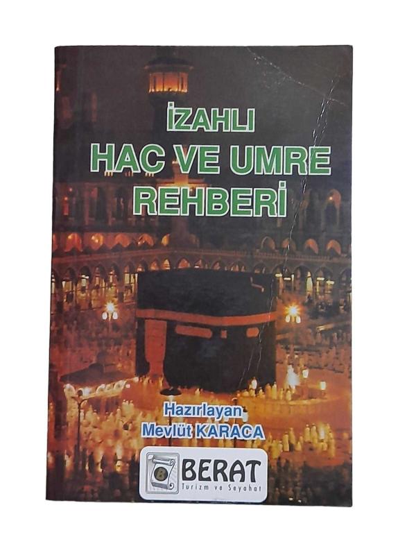 İzahlı Hac ve Umre Rehberi