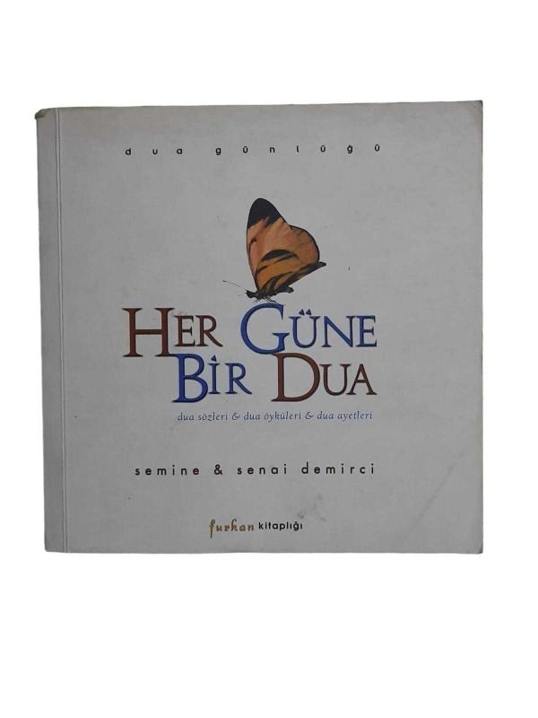Dua Günlüğü Her Güne Bir Dua - Dua Sözleri / Dua Öyküleri / Dua Ayetleri