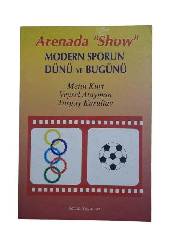 Arenada Show / Modern Sporun Dünü ve Bugünü
