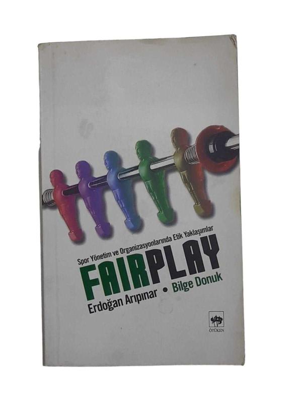 Spor Yönetim Organizasyonlarında Etik Yaklaşımlar Faır Play