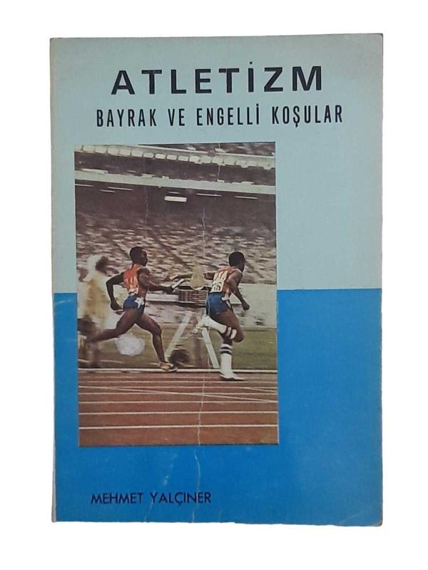 Atletizm Bayrak ve Engelli Koşular