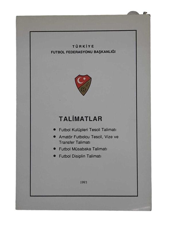 Türkiye Futbol Federasyonu Talimatlar -  31 Temmuz 1993 (Futbol Kulüpleri Tescil Talimatı)