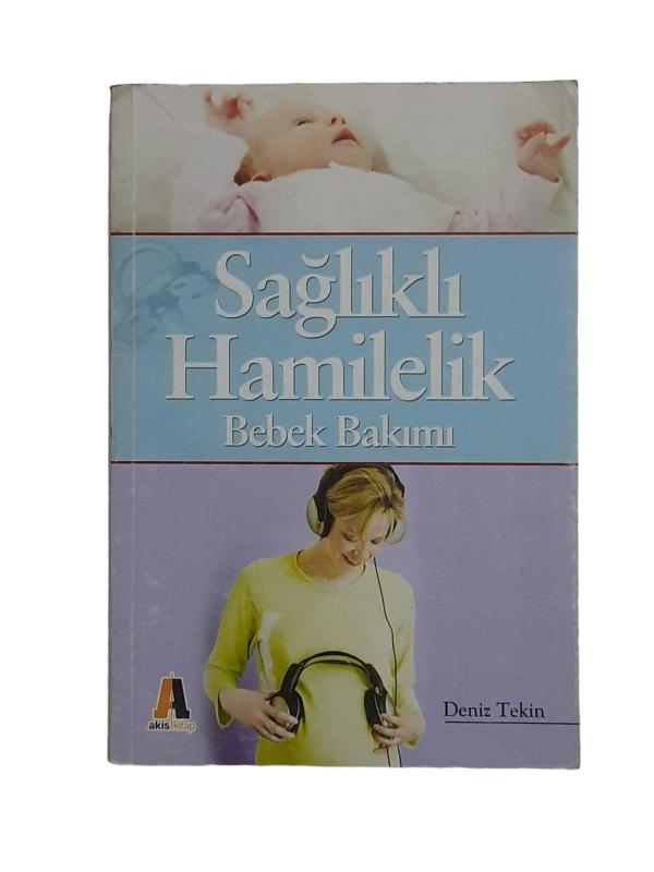 Sağlıklı Hamilelik Bebek Bakımı