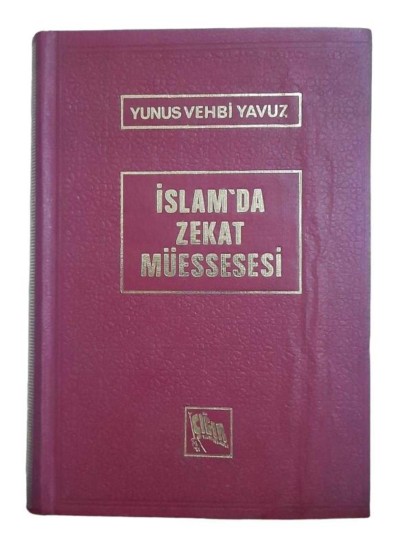 İslam'da Zekat Müessesesi (Zekatın Önemi, Nisabı, Verileceği Yerler, Devlete Verilmesi-Tamamlayıcı Bilgiler)