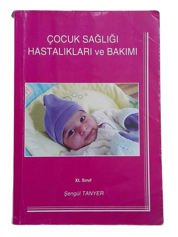 Çocuk Sağlığı Hastalıkları ve Bakımı XI. Sınıf