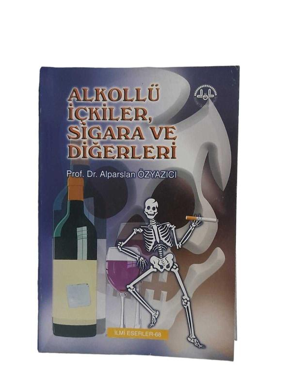 Alkollü İçkiler, Sigara ve Diğerleri