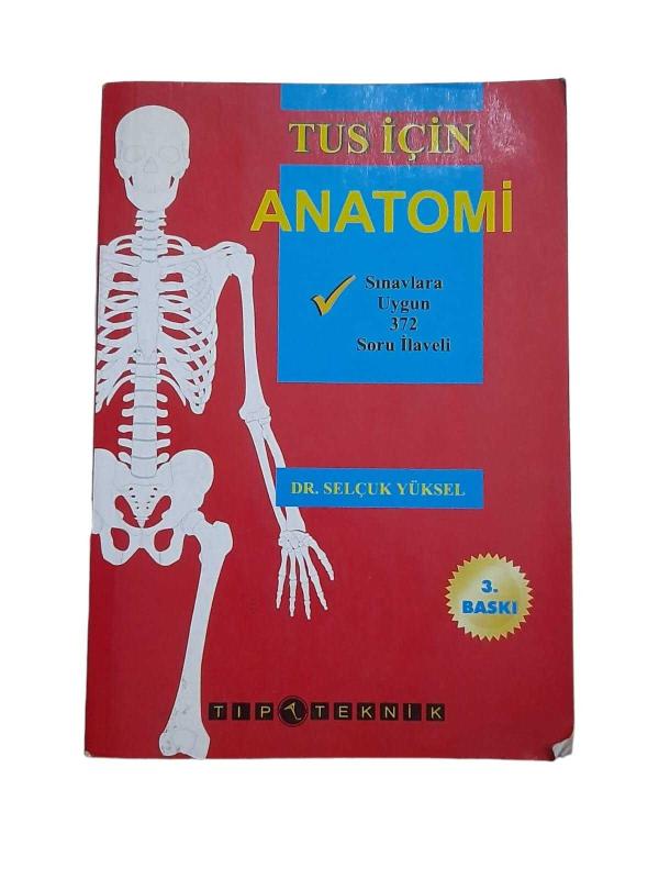 TUS için Anatomi Sınavlara Uygun 372 Soru İlaveli