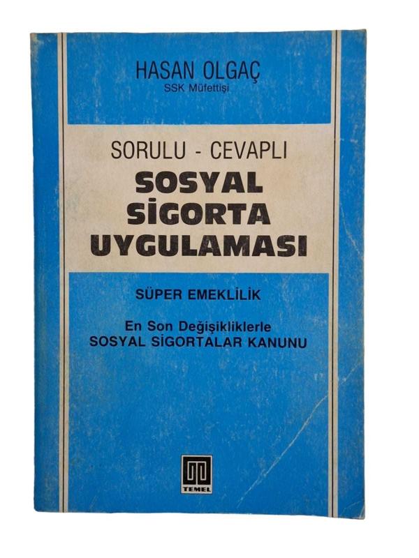 Sorulu Cevaplı Sosyal Sigorta Uygulaması