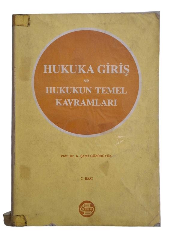 Hukuka Giriş ve Hukukun Temel Kavramları