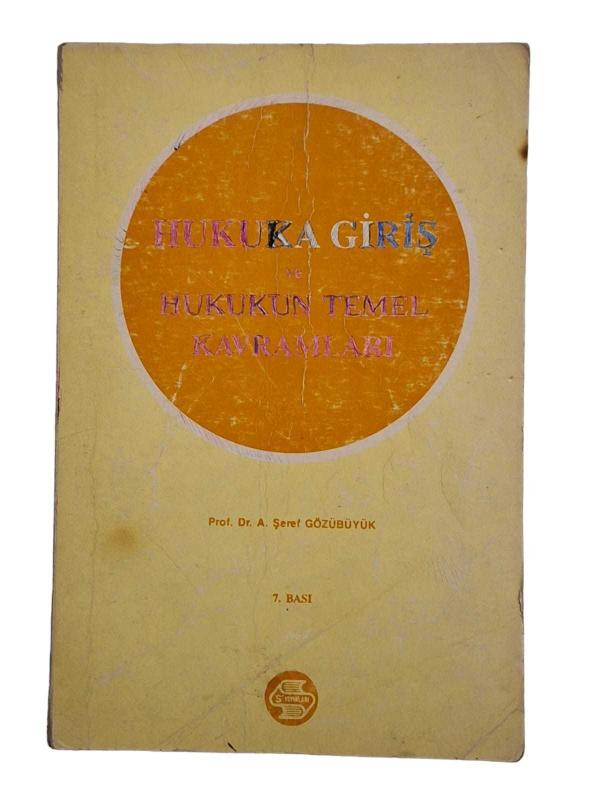 Hukuka Giriş ve Hukukun Temel Kavramları