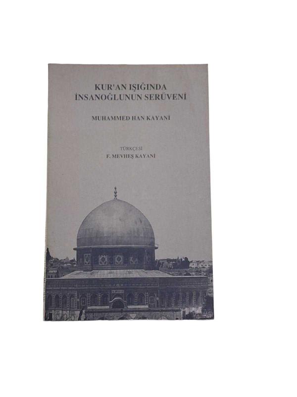 Kur'an Işığında İnsanoğlunun Serüveni