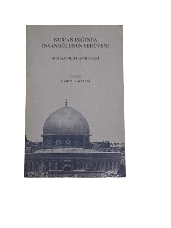 Kur'an Işığında İnsanoğlunun Serüveni