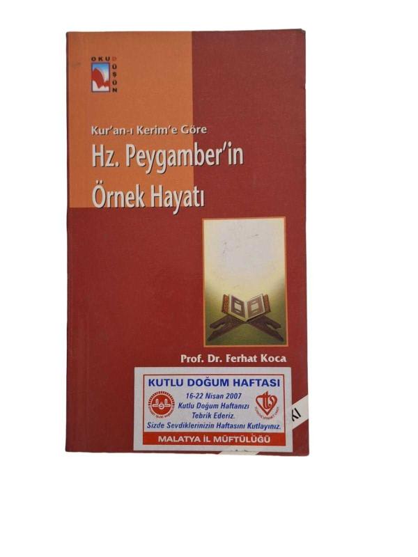 Kur'an-ı Kerim'e Göre Hz. Peygamber'in Örnek Hayatı