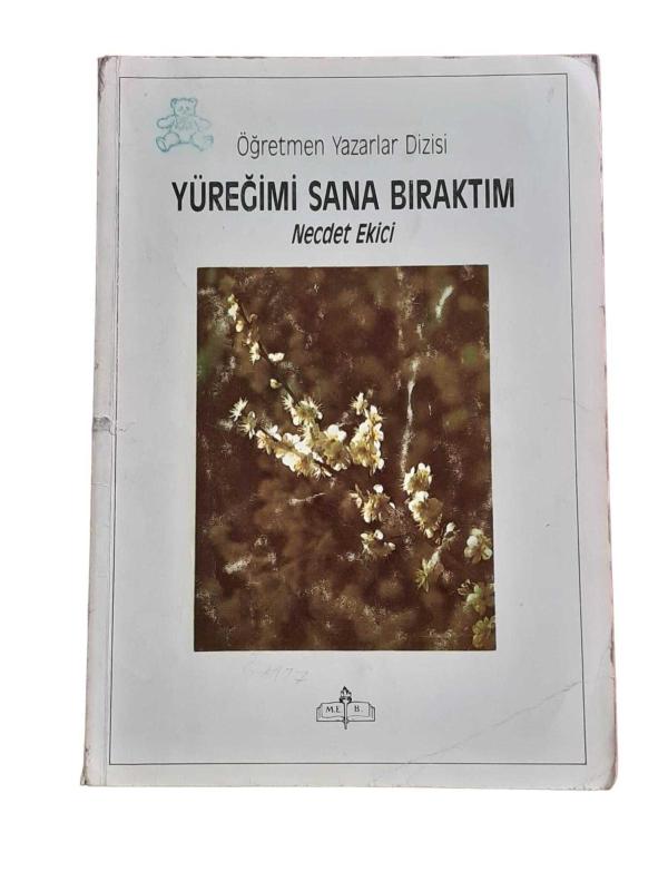 Yüreğimi Sana Bıraktım