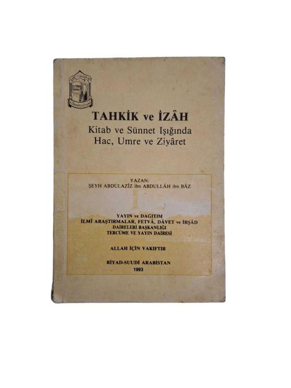Tahkik ve İzah Kitab ve Sünnet Işığında Hac Umre ve Ziyaret