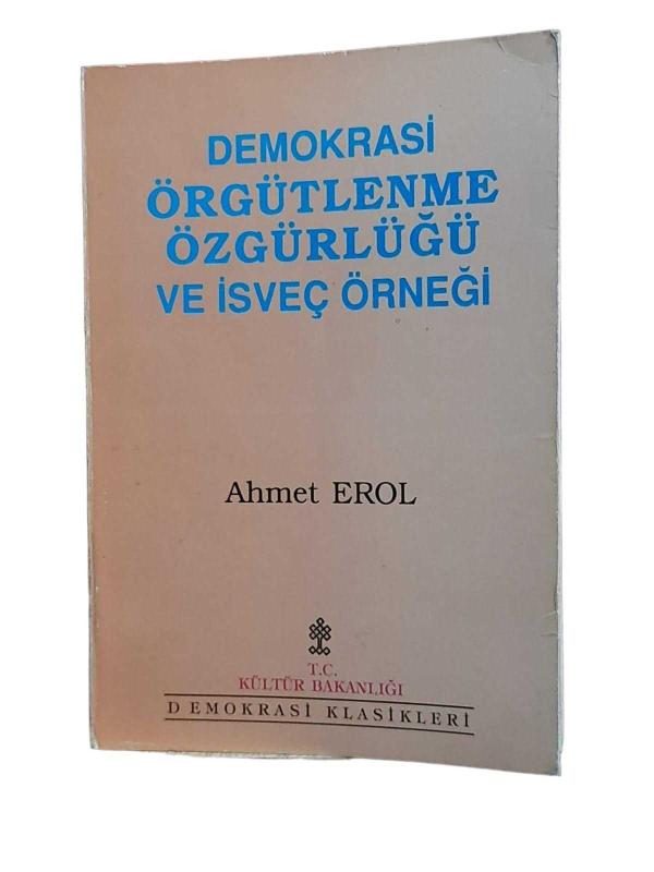 Demokrasi Örgütlenme Özgürlüğü ve İsveç Örneği