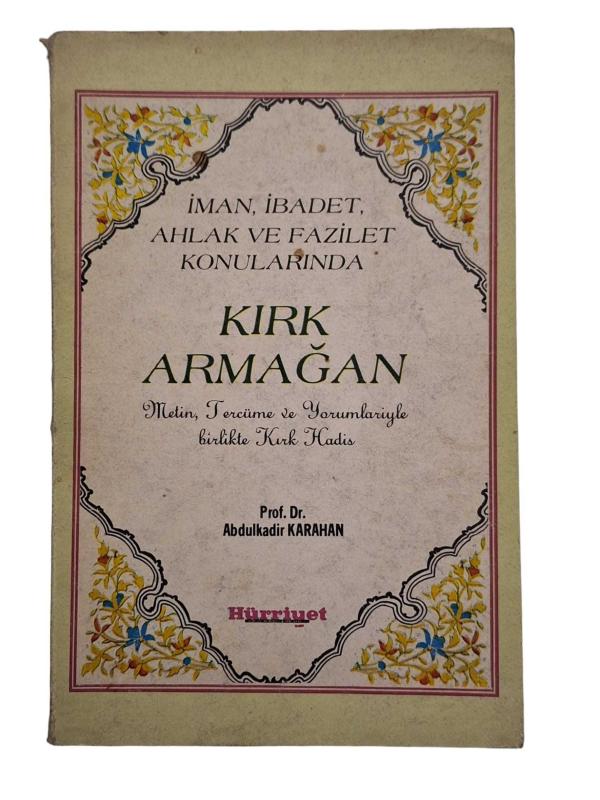 İman, Tercüme ve Yorumlariyle Birlikte Kırk Hadis Kırk Armağan