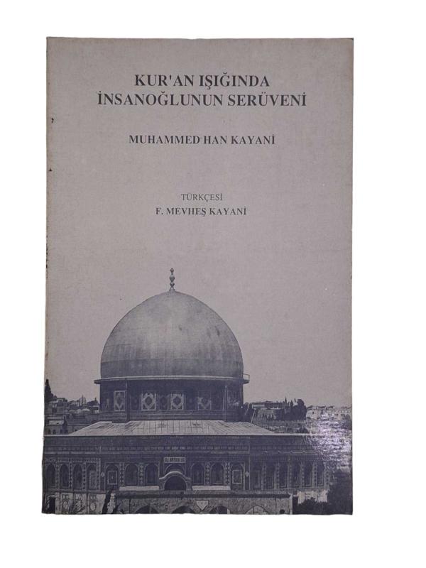 Kur'an Işığında İnsanoğlunun Serüveni