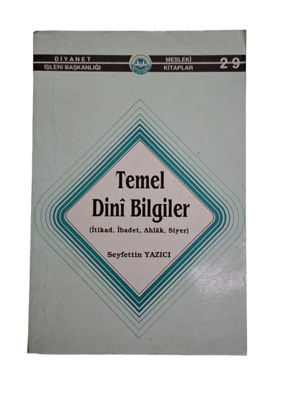 Temel Dini Bilgiler (İtikad, İbadet, Ahlak, Siyer)