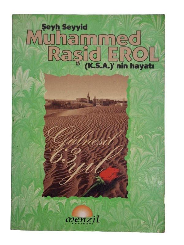 Muhammed Raşid Erol (K.S.A.)'nin Hayatı