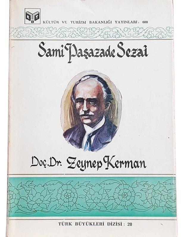 Türk Büyükleri Dizisi: 20 Sami Paşazade Sezai