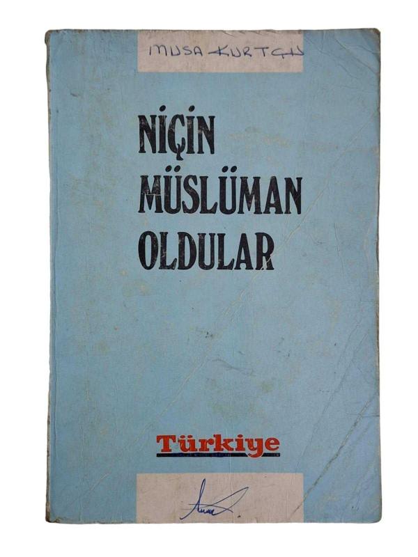 Niçin Müslüman Oldular