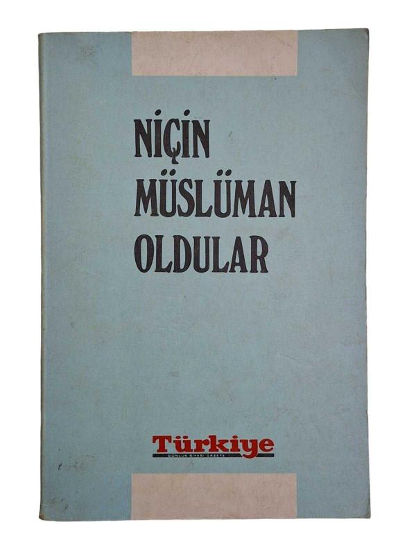 Niçin Müslüman Oldular