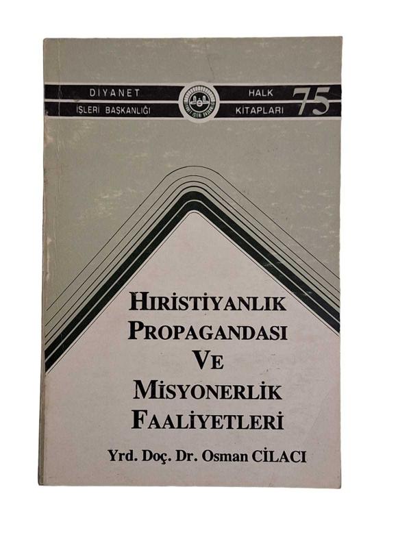 Hıristiyanlık Propagandası ve Misyonerlik Faaliyetleri