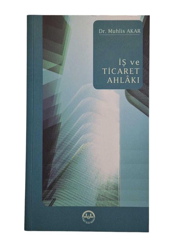 İş ve Ticaret Ahlakı
