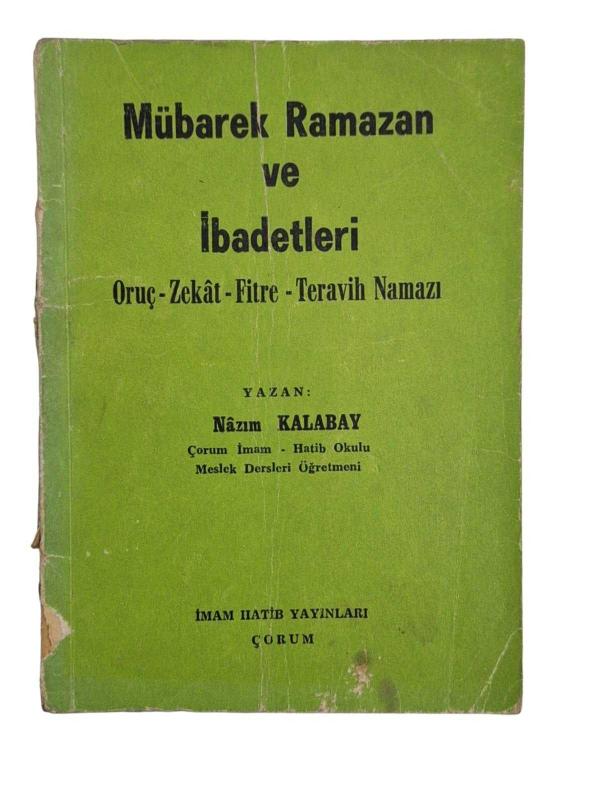 Mübarek Ramazan ve İbadetleri (Oruç, Zekat, Fitre, Teravih Namazı )