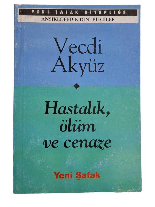 Hastalık Ölüm ve Cenaze