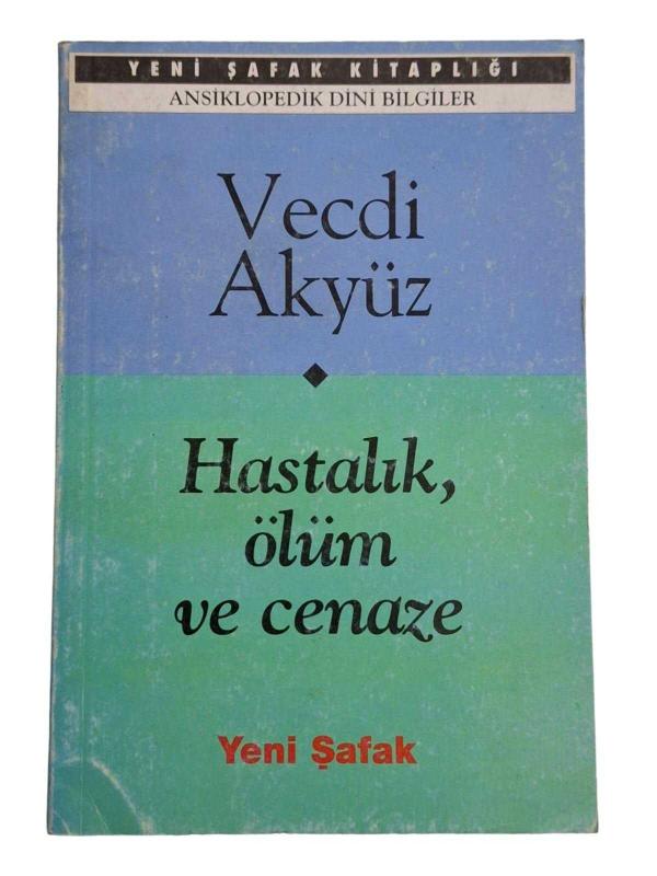 Hastalık Ölüm ve Cenaze