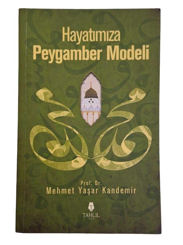 Hayatımıza Peygamber Modeli
