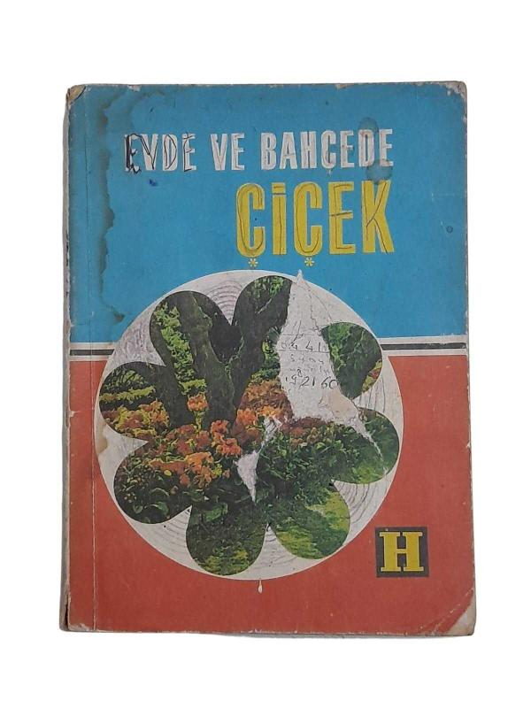 Evde ve Bahçede Çiçek