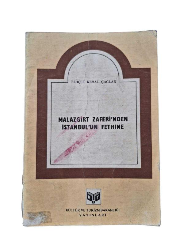 Malazgirt Zaferinden İstanbul'un Fethine