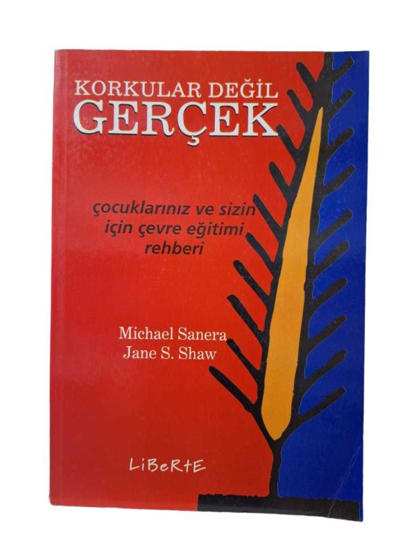 Korkular Değil Gerçek