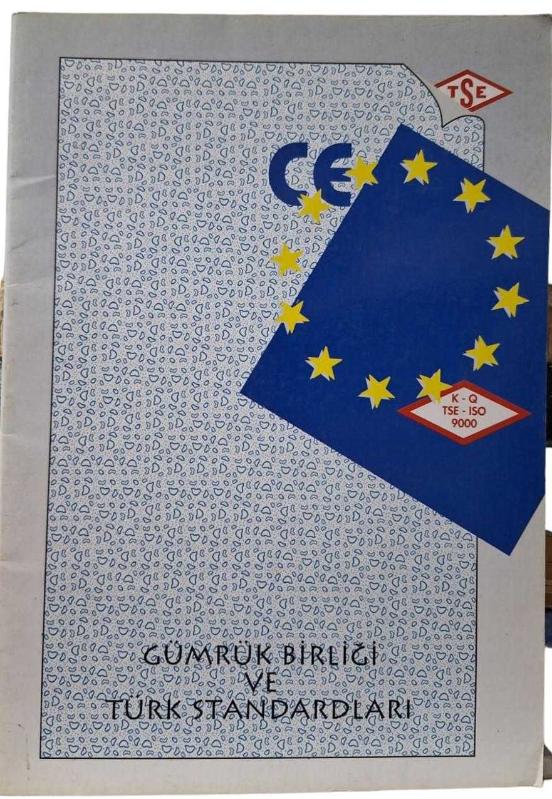 Gümrük Birliği ve Türk Standardları