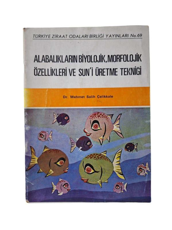 Alabalıkların Biyolojik Morfolojik Özellikleri ve Sun'i Üretme Tekniği