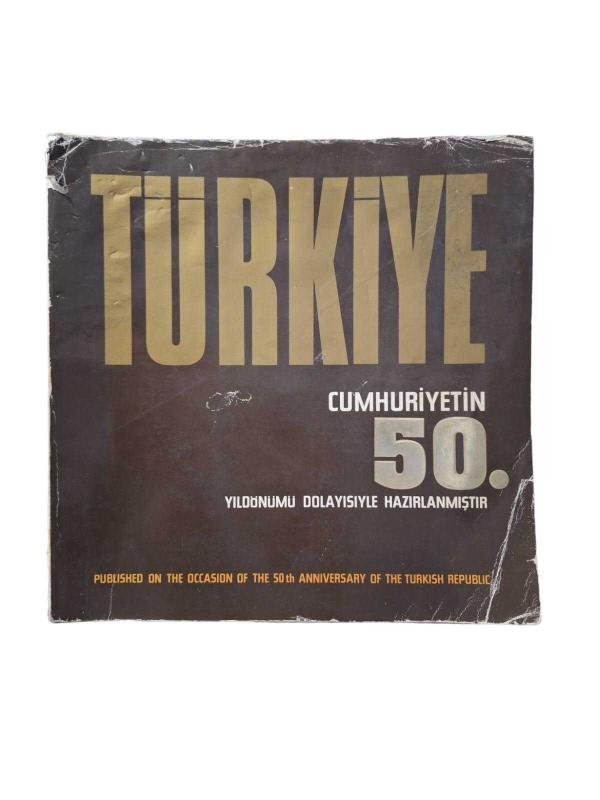 Türkiye (Cumhuriyetin 50. Yıldönümü Dolayısıyle Hazırlanmıştır)
