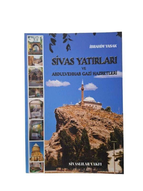 Sivas Yatırları ve Abdulvehhab Gazi Hazretleri